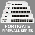 Fortinet Fortigate firewall series
